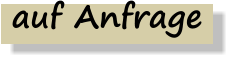 auf Anfrage