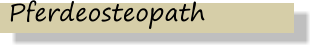 Pferdeosteopath