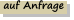auf Anfrage